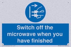 Switch off the microwave when you have finished
